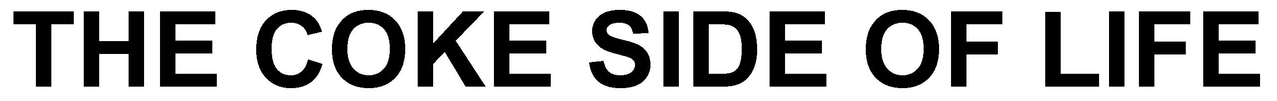 THE COKE SIDE OF LIFE