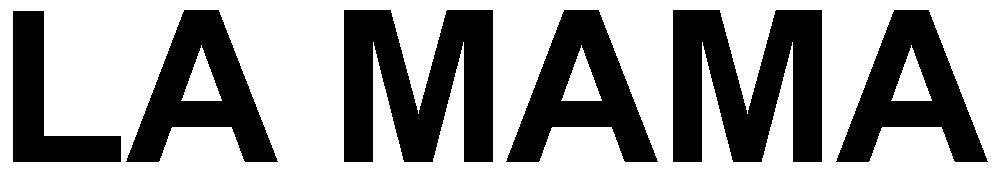 LA MAMA