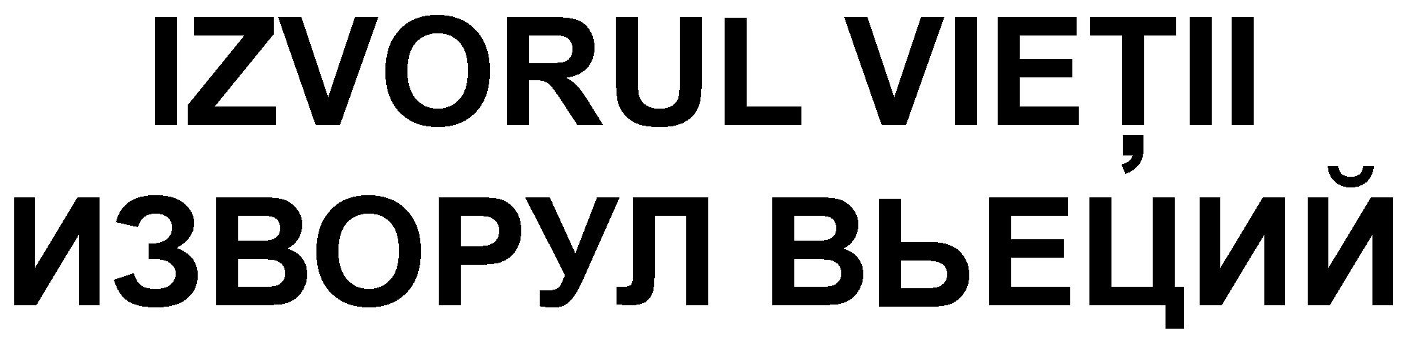 IZVORUL VIEÞII IZVORUL VIEÞII