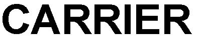 CARRIER