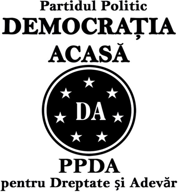 PARTIDUL POLITIC DEMOCRAÞIA ACASÃ DA PPDA PENTRU DREPTATE ªI ADEVÃR