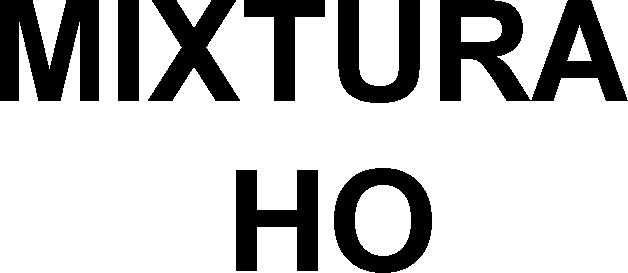 MIXTURA HO
