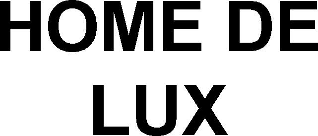 HOME DE LUX