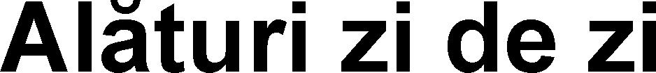 ALÃTURI ZI DE ZI