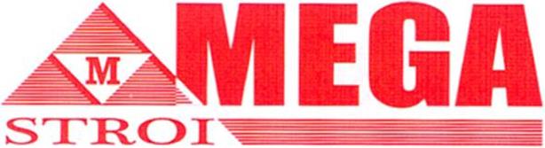 M MEGA STROI