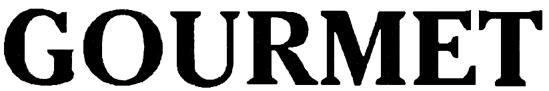 GOURMET